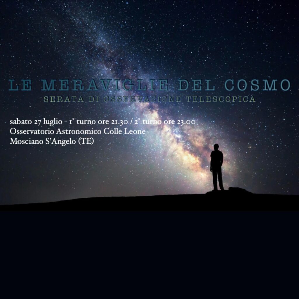 Sabato 27 luglio apertura dell’Osservatorio Astronomico “Fausto Marini” di Mosciano Sant’Angelo per la serata di osservazione telescopica “Le meraviglie del cosmo”.